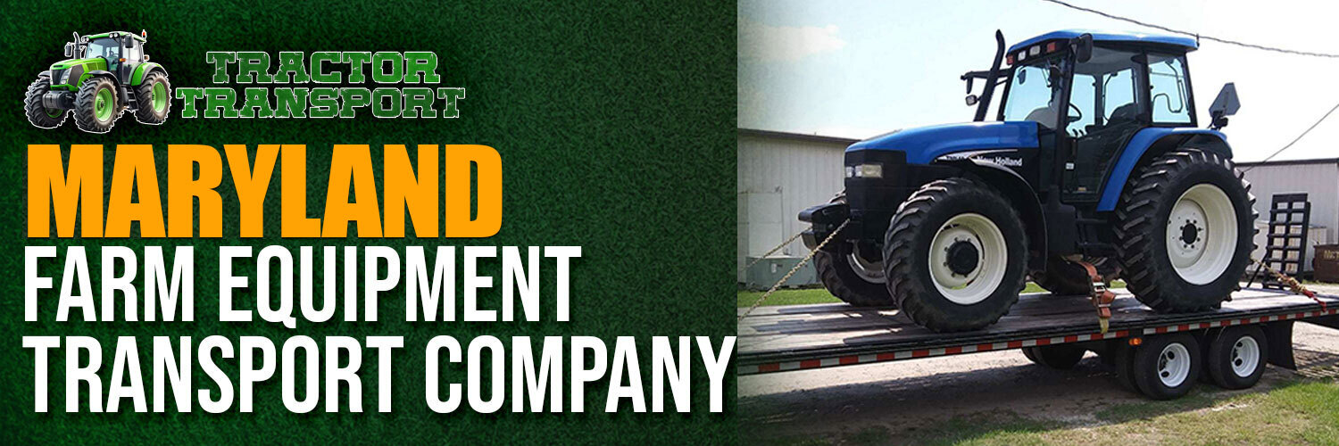 Maryland Agricultural Machinery Shipping