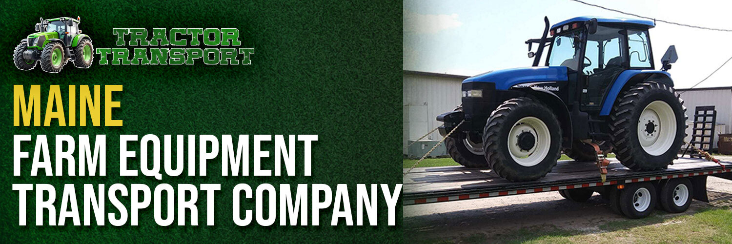 Maine Agricultural Machinery Shipping
